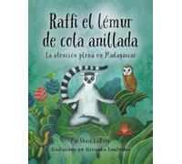 Raffi el le´mur de cola anillada: La atención plena en Madagascar