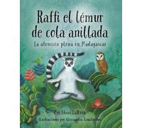 Raffi el le´mur de cola anillada: La atención plena en Madagascar