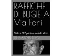RAFFICHE DI BUGIE A Via Fani: Stato e BR Sparano su Aldo Moro: 3
