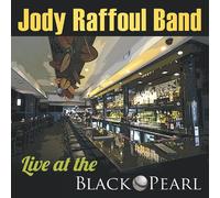 Raffoul Jody Band - Jody Raffoul Band Live At the Black Pearl