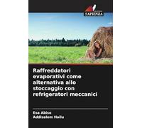 Raffreddatori evaporativi come alternativa allo stoccaggio con refrigeratori meccanici