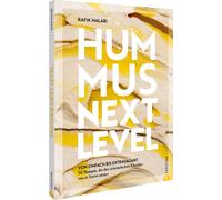 Rafik Halabi Hummus: Next Level: 50 Rezepte, die den oriental (Copertina rigida)