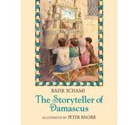 Rafik Schami The Storyteller of Damascus (Copertina rigida)