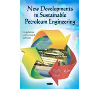 Rafiq Islam New Developments in Sustainable Petroleum Enginee (Copertina rigida)
