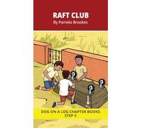 Raft Club Chapter Book: Decodable Chapter Book Series for Students Learning to Read. For Beginning Readers and Students with Dyslexia. (Step 4-Consonant Blends): 16