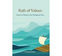 Raft of Values: Pearls of Wisdom from Bhagavad Gita