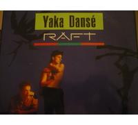 Raft - Yaka Danse