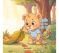 Rafu and The Lost Ball: A Lion Cub's Lesson in Honesty