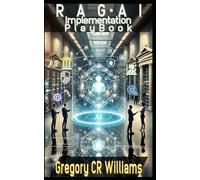 RAG AI Implementation Playbook: Unlock the power of Retrieval Augmented AI to Transform your Financial Institutions Future