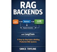 RAG Backends with LangChain: Implement Retrieval-Augmented Generation Systems Step-by-Step