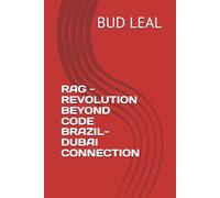 RAG - REVOLUTION BEYOND CODE: BRAZIL-DUBAI CONNECTION