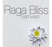 Raga Bliss - Samwad