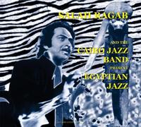 Ragab, Salah & Cairo - Egyptian Jazz