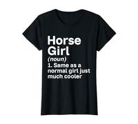 Ragazza di cavallo come una ragazza normale solo molto più cool Horse Girl Maglietta