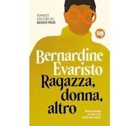 RAGAZZA, DONNA, ALTRO. NUOVA EDIZ. - EVARISTO BERNARDINE - Sur