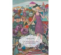 Marise Ferro – La ragazza in giardino – Elliot