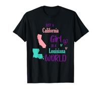 Ragazza Orgogliosa Solo Una Ragazza californiana in Un Mondo della Louisiana Maglietta