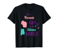 Ragazza orgogliosa Solo una ragazza del Wisconsin in un mondo dell"Alabama Maglietta