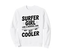 Ragazza Surfista Come Una Ragazza Normale ma più Bella Felpa