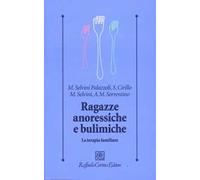 Ragazze anoressiche e bulimiche. La terapia familiare