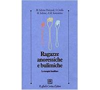 Ragazze anoressiche e bulimiche. La terapia familiare - AA.VV.