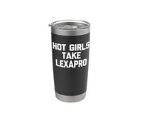 Ragazze calde prendono Lexapro - divertente dire sarcastico fresco carino Bicchiere termico in acciaio inox doppia parete