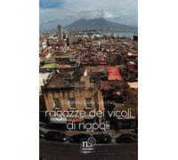 Ragazze dei vicoli di Napoli
