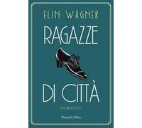 Ragazze di città
