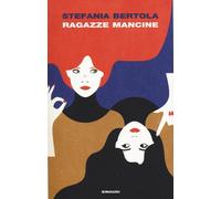Ragazze mancine - Bertola Stefania
