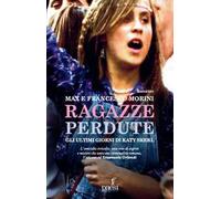 Ragazze perdute. Gli ultimi giorni di Katy Skerl