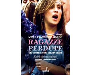 Ragazze perdute. Gli ultimi giorni di Katy Skerl