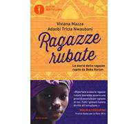 Ragazze rubate. Le storie delle ragazze rapite da Boko Haram