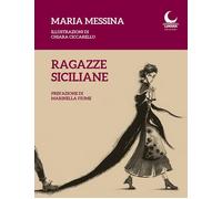 Ragazze siciliane [Paperback] [Sep 16, 2022] Messina, Maria