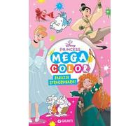 Ragazze straordinarie. Mega color. Disney Princess. Ediz. illustrata