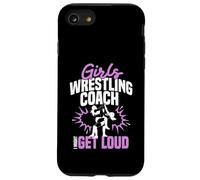 Ragazze Wrestling Allenatore Allenatore Ottenere Loud Ragazze Wrestling Coach Custodia per iPhone SE (2020) / 7/8
