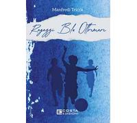 Ragazzi blu oltremare