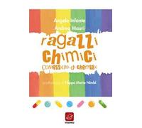 Ragazzi chimici. Confessioni di chemsex
