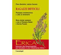 Ragazzi difficili. Pedagogia interpretativa e linee d'intervento