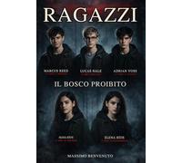 RAGAZZI: il bosco proibito