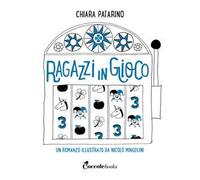 Ragazzi in gioco. Ediz. a colori