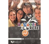 Ragazzi in rete A1. Corso multimediale d'italiano per stranieri: Libro A1
