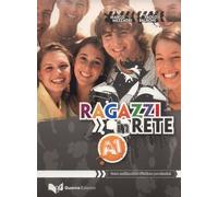Ragazzi in rete A1. Corso multimediale d'italiano per stranieri: Libro A1 [Paper
