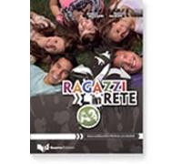Ragazzi in rete A2. Corso multimediale d'italiano per stranieri: Libro A2
