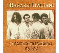 Ragazzi Italiani - DIARIO DI BORDO '95-'99
