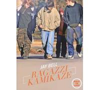 Ragazzi kamikaze. Back to love