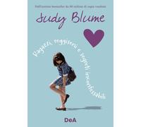 Ragazzi, reggiseni e segreti inconfessabili - Blume Judy