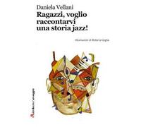 Ragazzi, voglio raccontarvi una storia jazz!