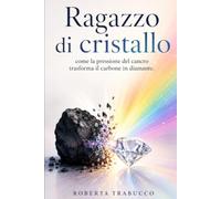 Ragazzo di Cristallo: Come la pressione del cancro trasforma il carbone in diamante