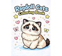 Ragdoll Cat Coloring Book: Cute Ragdoll Cats from Real Photos