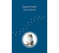 Ragdoll Health Record Book: Premium Hardcover Edition for Boy Cats - Silver Details - 101 Pages for Veterinary Visits and Medical Tracking